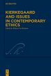 Kierkegaard and Issues in Contemporary Ethics