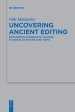 Uncovering Ancient Editing: Documented Evidence of Changes in Joshua 24 and Related Texts