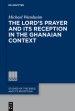 The Lord's Prayer in the Ghanaian Context: A Reception-Historical Study