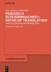 Friedrich Schleiermacher's Pathways of Translation: Issues of Language and Communication