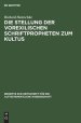 Stellung Der Vorexilischen Schriftpropheten Zum Kultus