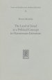 The Land of Israel as a Political Concept in Hasmonean Literature: Recourse to History in Second Century B. C. Claims to the Holy Land