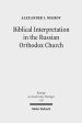 Biblical Interpretation in the Russian Orthodox Church: A Historical and Hermeneutical Perspective