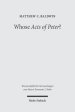 Whose Acts of Peter?: Text and Historical Context of the Actus Vercellenses