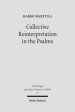 Collective Reinterpretation in the Psalms: A Study of the Redaction History of the Psalter