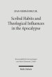 Scribal Habits and Theological Influences in the Apocalypse: The Singular Readings of Sinaiticus, Alexandrinus, and Ephraemi