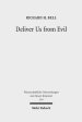 Deliver Us from Evil: Interpreting the Redemption from the Power of Satan in New Testament Theology