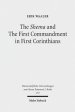 The Shema and the First Commandment in First Corinthians: An Intertextual Approach to Paul's Re-Reading of Deuteronomy