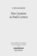 New Creation in Paul's Letters: A Study of the Historical and Social Setting of a Pauline Concept