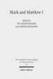 Mark and Matthew I: Comparative Readings: Understanding the Earliest Gospels in Their First Century Settings