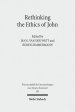 Rethinking the Ethics of John: Implicit Ethics in the Johannine Writings. Kontexte Und Normen Neutestamentlicher Ethik / Contexts and Norms of New Te