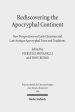 Rediscovering the Apocryphal Continent: New Perspectives on Early Christian and Late Antique Apocryphal Texts and Traditions