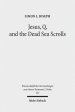 Jesus, Q, and the Dead Sea Scrolls: A Judaic Approach to Q