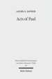 Acts of Paul: The Formation of a Pauline Corpus