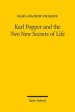 Karl Popper and the Two New Secrets of Life: Including Karl Popper's Medawar Lecture 1986 and Three Related Texts