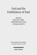 God and the Faithfulness of Paul: A Critical Examination of the Pauline Theology of N.T. Wright