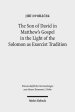 The Son of David in Matthew's Gospel in the Light of the Solomon as Exorcist Tradition