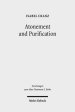 Atonement and Purification: Priestly and Assyro-Babylonian Perspectives on Sin and Its Consequences