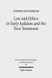 Law and Ethics in Early Judaism and the New Testament