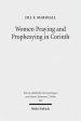 Women Praying and Prophesying in Corinth: Gender and Inspired Speech in First Corinthians