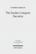 The Exodus-Conquest Narrative: The Composition of the Non-Priestly Narratives in Exodus-Joshua