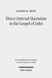 Direct Internal Quotation in the Gospel of John