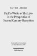 Paul's 'Works of the Law' in the Perspective of Second Century Reception