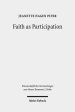 Faith as Participation: An Exegetical Study of Some Key Pauline Texts