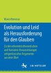 Evolution Und Leid Als Herausforderung Fur Den Glauben