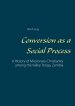 Conversion as a Social Process:A History of Missionary Christianity among the Valley Tonga, Zambia