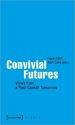 Convivial Futures