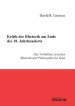 Kritik Der Rhetorik Am Ende Des 18. Jahrhunderts. Das Verhaltnis Zwischen Rhetorik Und Philosophie Bei Kant