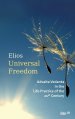 Universal Freedom:Advaita Vedanta in the Life Practice of the 21st Century