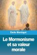 Mormonisme Et Sa Valeur Morale