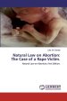 Natural Law on Abortion: The Case of a Rape Victim.