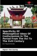 Specificity Of Philosophical Ideas Of Confucianism In The Period From The Xvi To The Xviii Century