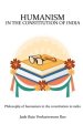 Philosophy of Humanism in the Constitution of India