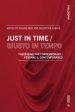 Just In Time / Giusto In Tempo