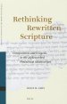 Rethinking Rewritten Scripture: Composition and Exegesis in the 4qreworked Pentateuch Manuscripts