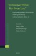 "To Recover What Has Been Lost" Essays on Eschatology, Intertextuality, and Reception History in Honor of Dale C. Allison Jr.