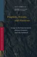 Prophets, Priests, and Promises: Essays on the Deuteronomistic History, Chronicles, and Ezra-Nehemiah