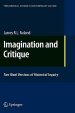 Imagination and Critique : Two Rival Versions of Historical Inquiry