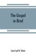 Gospel In Brief