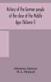 History of the German people at the close of the Middle Ages (Volume I)