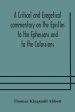 A critical and exegetical commentary on the Epistles to the Ephesians and to the Colossians