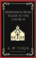 Warnings from Tozer to the Church