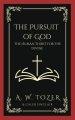 The Pursuit of God: The Human Thirst for the Divine