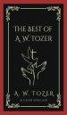 The Best of A. W. Tozer