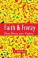 Faith & Frenzy