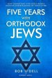 Five Years with Orthodox Jews: How Connecting with God's People Unlocks Understanding of God's Word